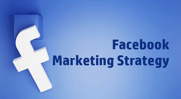 facebook marketing strategy