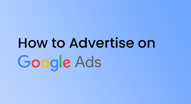 how to advertise on google ads