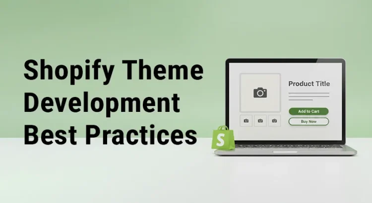 shopify theme development best practices